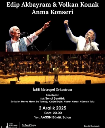 İzmir Volkan Konak ve Edip Akbayram’ı Konserle Anacak