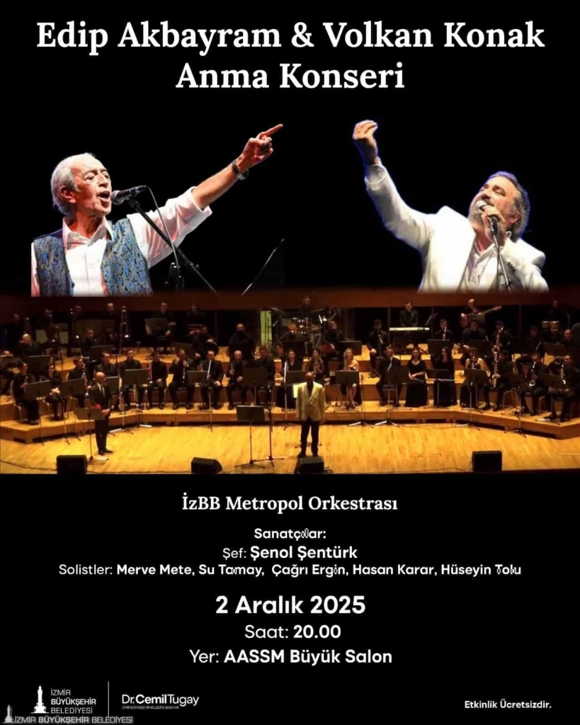 İzmir Volkan Konak ve Edip Akbayram’ı Konserle Anacak