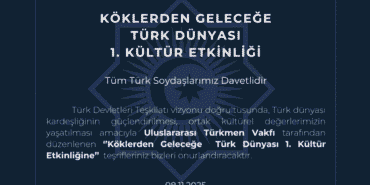 Türk Dünyası 1. Kültür Etkinliği İzmir’de Gerçekleşiyor